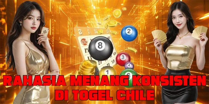 Rahasia Menang Konsisten di Togel Chile
