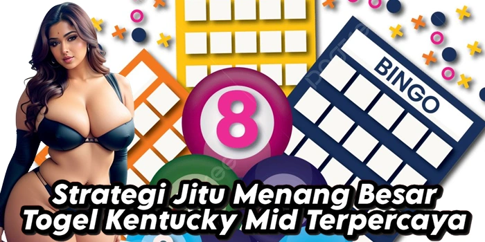 Strategi Jitu Menang Besar Togel Kentucky Mid Terpercaya
